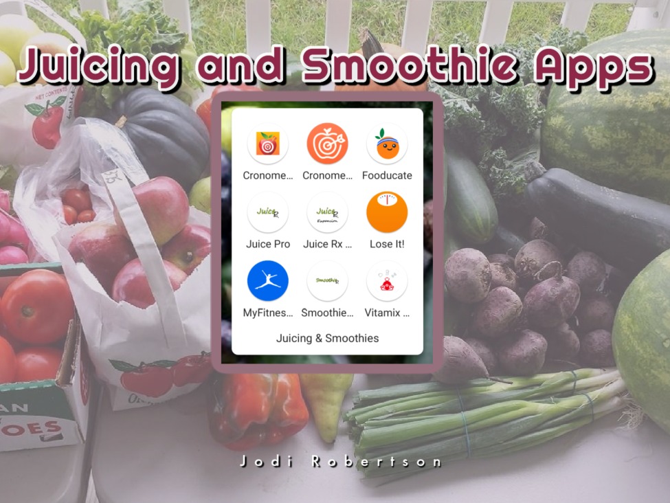 Juicing and Smoothie Apps