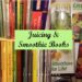 Juicing & Smoothie Books