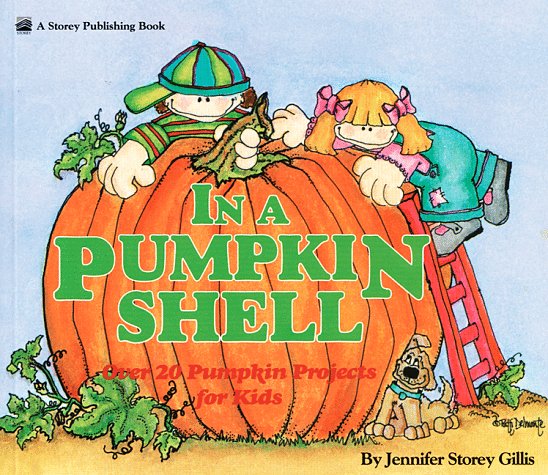 In A Pumpkin Shell by Jennifer Storey Gillis