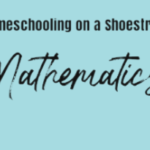 Mathematics - Homeschooling on a Shoestring