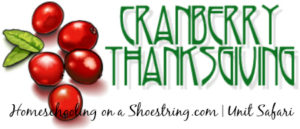 Cranberry Thanksgiving Unit Study - Homeschooling on a Shoestring