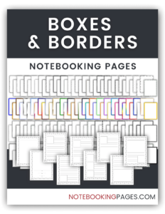 Boxes and Borders Notebooking Pages