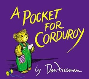 A Pockey For Corduroy by Don Freeman
