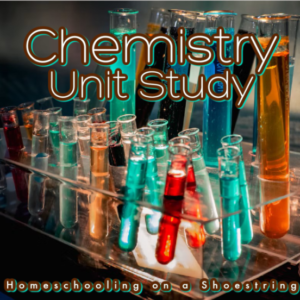 Chemistry Unit Study