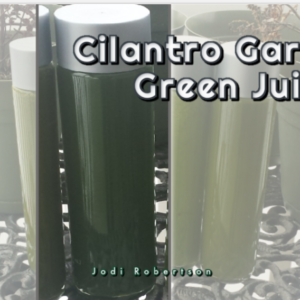 Cilantro Garlic Green Juice