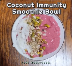 Coconut Immunity Smoothie Bowl