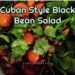Cuban Style Black Bean Salad