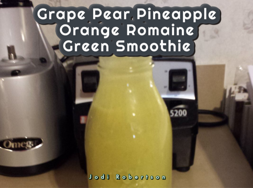 Grape Pear Pineapple Orange Romaine Green Smoothie