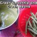 Green Smoothie and Green Beans