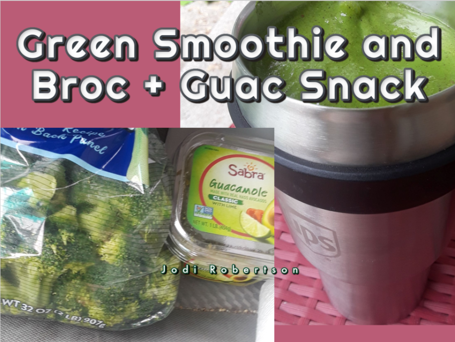 Green Smoothie and Broc + Guac Snack