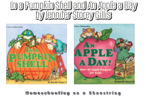 In a Pumpkin Shell and An Apple a Day by Jennifer Storey Gillis