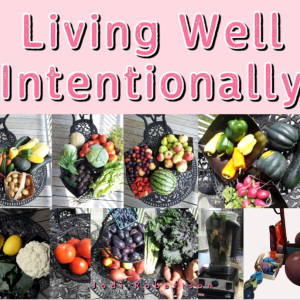 Living Well Intentionally