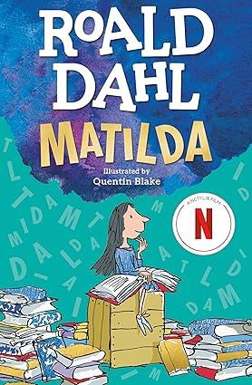 Matilda by Roald Dahl and Illustrator Quentin Blake