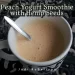 Peach Yogurt Smoothie with Hemp Seeds
