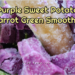 Purple Sweet Potato Carrot Green Smoothie