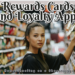 Rewards Cards and Loyalty Apps