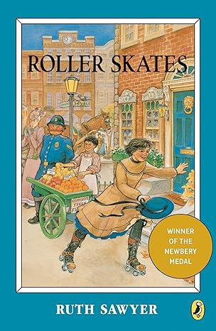 Roller Skates by Ruth Sawyer
