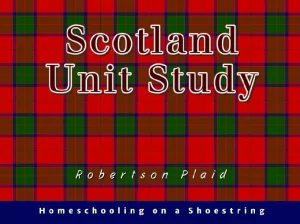 Scotland Unit Study