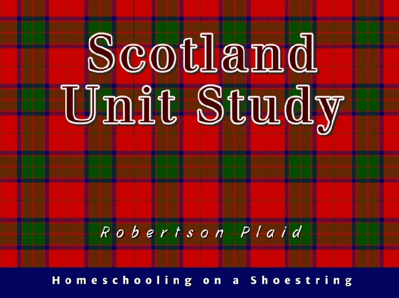 Scotland Unit Study