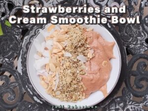 Strawberries and Cream Smoothie Bowl