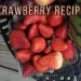 Strawberry Recipes