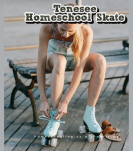 Tenesee Homeschool Skate